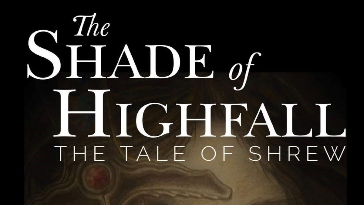 Book Review: ‘The Shade of Highfall: The Tale of Shrew’ by Mark O’Dell