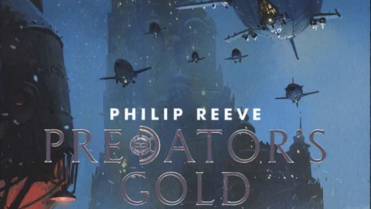 Book Review: ‘Predator’s Gold’ by Philip Reeve