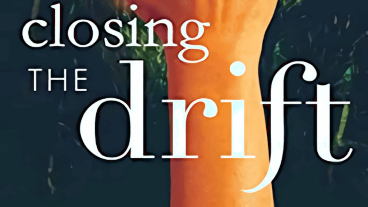 Book Review: ‘Closing the Drift’ by Tom Bray