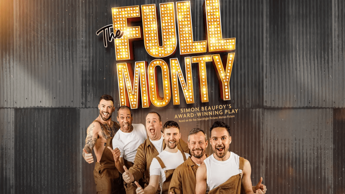 Theatre Review: ‘The Full Monty’ (2024 UK Tour)