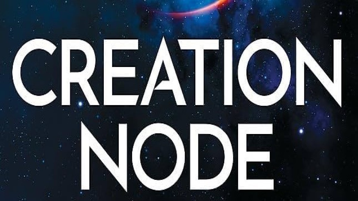 Book Review: ‘Creation Node’ by Stephen Baxter