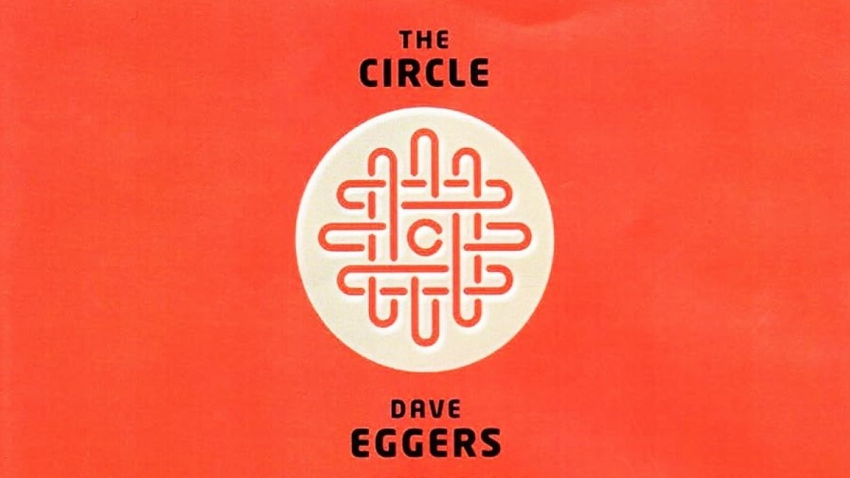Book Review: ‘The Circle’ by Dave Eggers