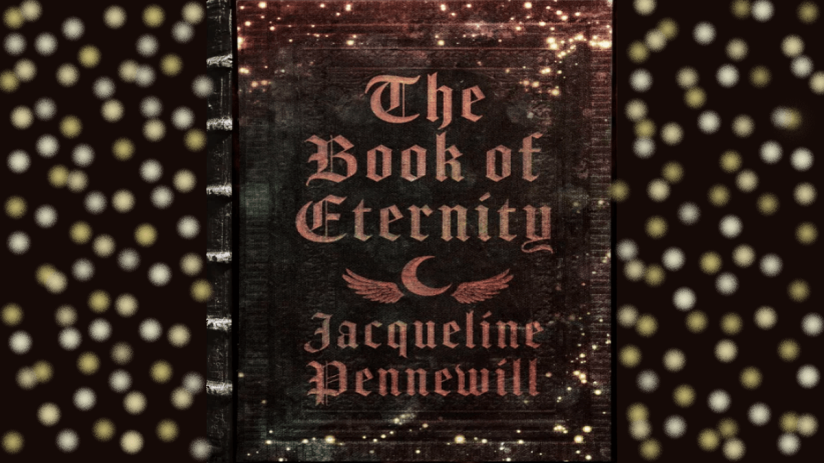 Book Review: ‘The Book of Eternity’ by Jacqueline Pennewill